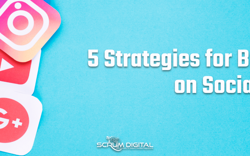 5 Strategies for Branding on Social Media