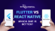 flutter_vs_react_native