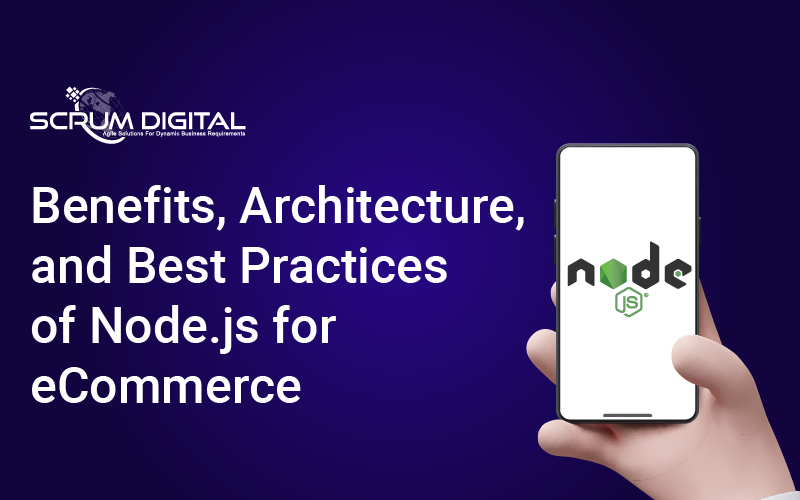 Best Practices to Master Node.js for eCommerce Development