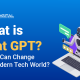 What is ChatGPT: How It Can Change the Modern Tech World?