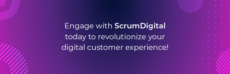 Engage with Scrum Digital today 