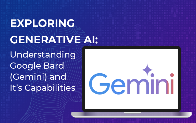 Google Bard (Gemini): Exploring the Future of Generative AI