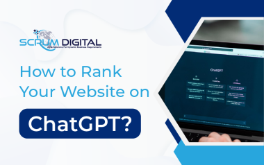 How to Rank Your Website on ChatGPT? - Scrum Digital