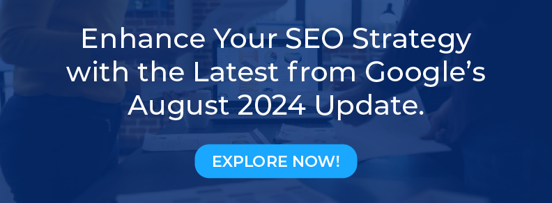 Google’s August 2024 Update