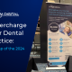 Supercharge Your Dental Practice 2024