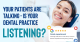 Your Patients Are Talking — Is Your Dental Practice Listening?