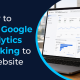 How to Add Google Analytics Tracking to a Website