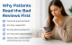 Why Patients Read the Bad Reviews First