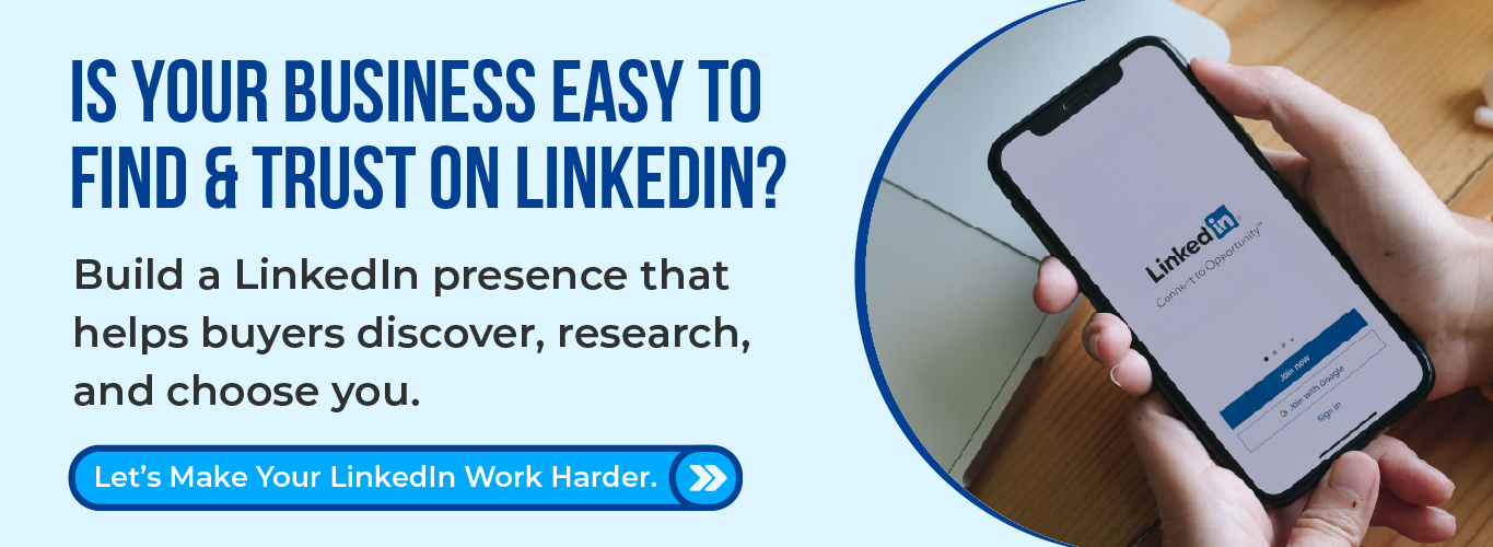 Is Your Business Easy to Find and Trust on LinkedIn?